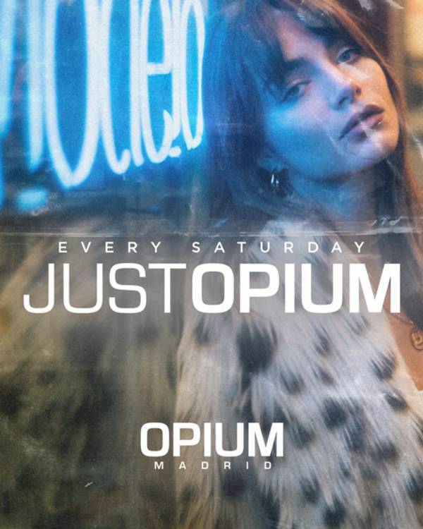Fiesta Sabados Just Opium