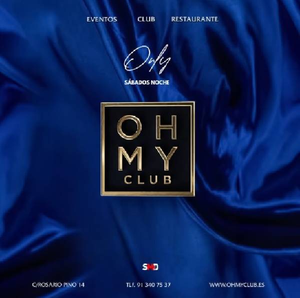 Fiesta Only los Sábados en Discoteca Oh My Club