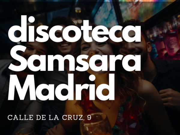 Fiesta Jueves discoteca Samsara Madrid